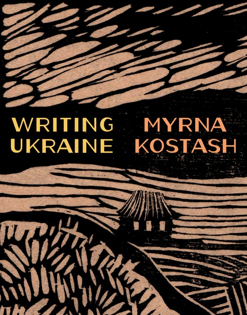 Couverture ebook de Writing Ukraine, de Myrna Kostash