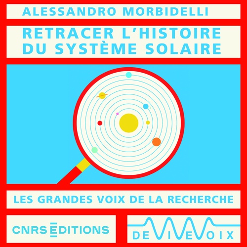 audiobook cover of Retracer l'histoire du Système solaire, by Alessandro Morbidelli