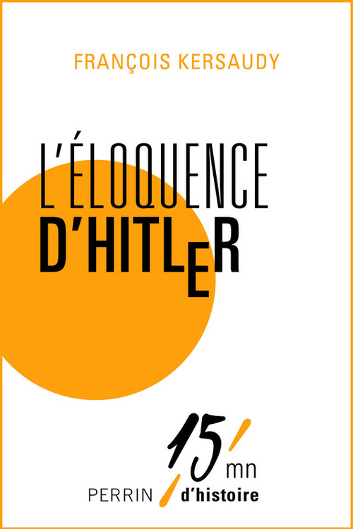 ebook cover of L'éloquence d'Hitler, by François Kersaudy