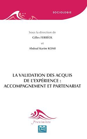 ebook cover of La Validation des Acquis de l'Expérience : accompagnement et partenariat, by Abdoul Karim, Gilles Ferréol, Komi