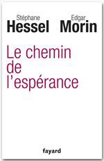 ebook cover of Le chemin de l'espérance, by Edgar Morin, Stéphane Hessel