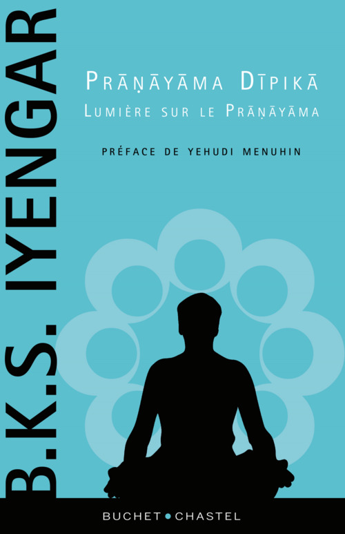Couverture ebook de Pranayama Dipika, lumière sur le Pranayama, de B. K. S. Iyengar