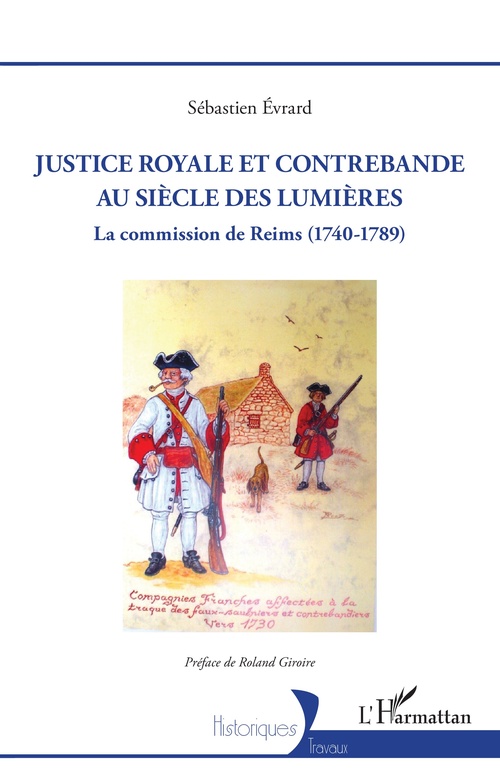 ebook cover of Justice royale et contrebande au siècle des Lumières, by Sébastien Evrard