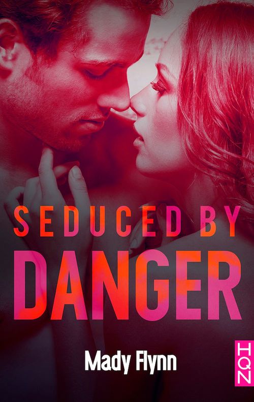 Couverture ebook de Seduced by Danger, de Mady Flynn