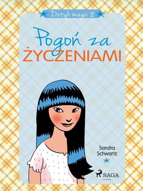 Couverture ebook de Dotyk magii 2 - Pogo´n za zyczeniami, de Sandra Schwartz
