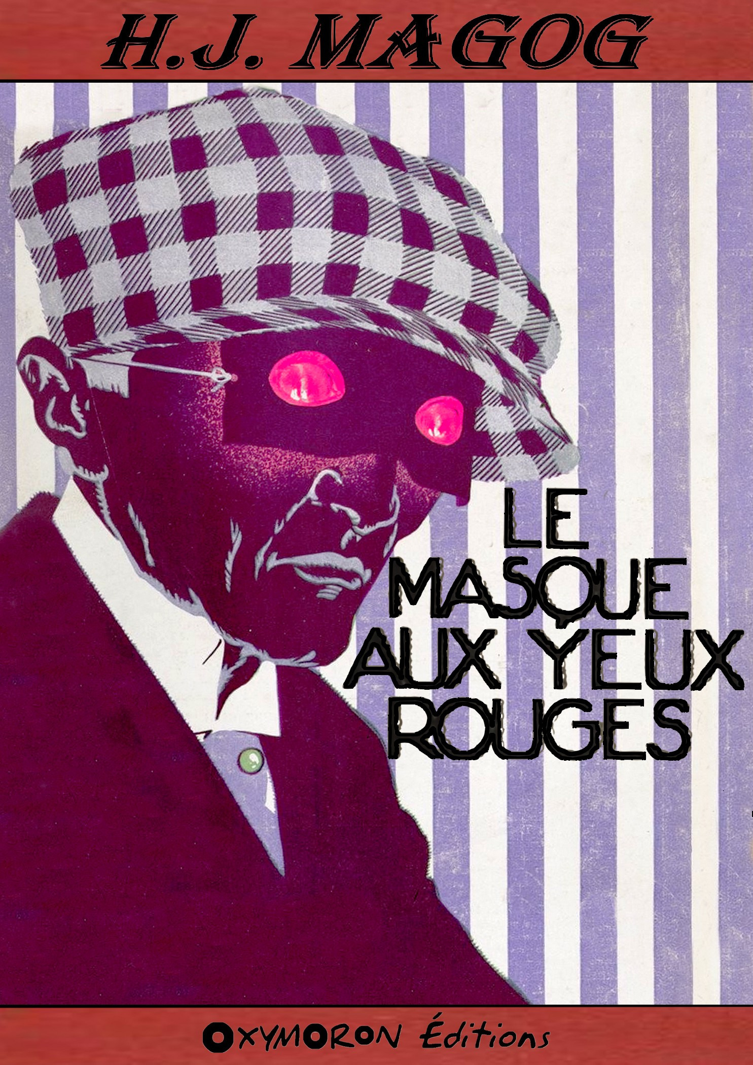 Couverture ebook de Le Masque aux yeux rouges, de H.j. Magog