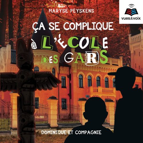 Couverture audiobook de L'école des gars tome 3. Ça se complique à l'école des gars, de Maryse Peyskens