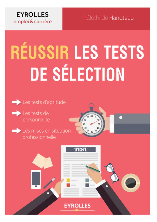 Couverture ebook de Réussir les tests de sélection, de Clothilde Hanoteau