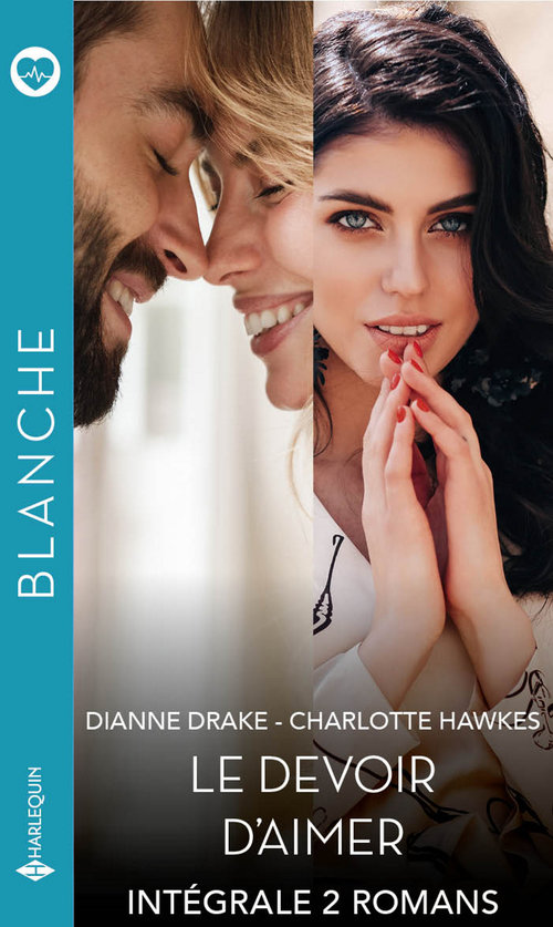 ebook cover of Intégrale ''Le devoir d'aimer, by Dianne Drake, Charlotte Hawkes