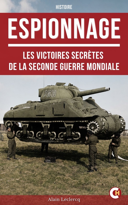 ebook cover of ESPIONNAGE : les Victoires secrètes de la Seconde Guerre Mondiale, by Alain Leclercq