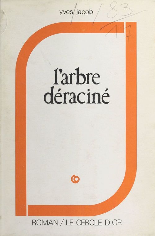 Couverture ebook de L'Arbre déraciné, de Yves Jacob