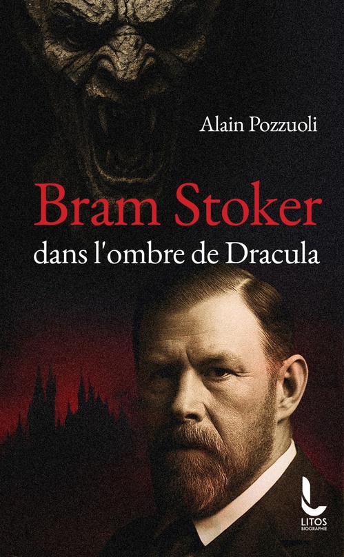 Couverture ebook de Bram Stoker - Dans l'ombre de Dracula, de Alain Pozzuoli