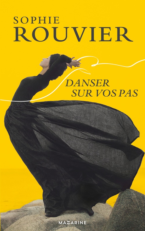 ebook cover of Danser sur vos pas, by Sophie Rouvier