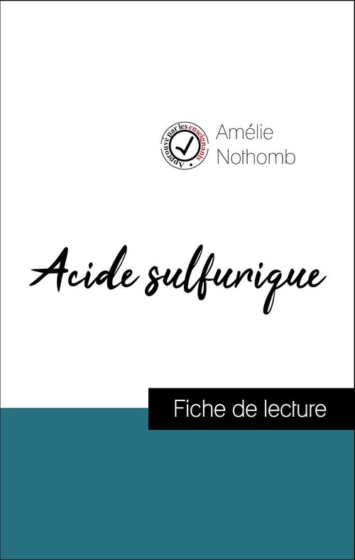 Couverture ebook de Analyse de l'oeuvre : Acide sulfurique (résumé et fiche de lecture plébiscités par les enseignants sur fichedelecture.fr), de Amélie Nothomb