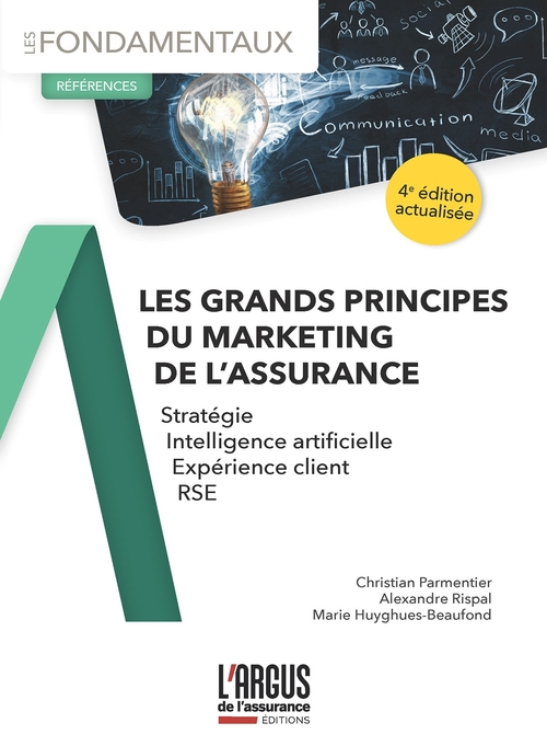 ebook cover of Les grands principes du marketing de l'assurance, by Michel Huyghues-Beaufond, Christian Parmentier, Alexandre Rispal