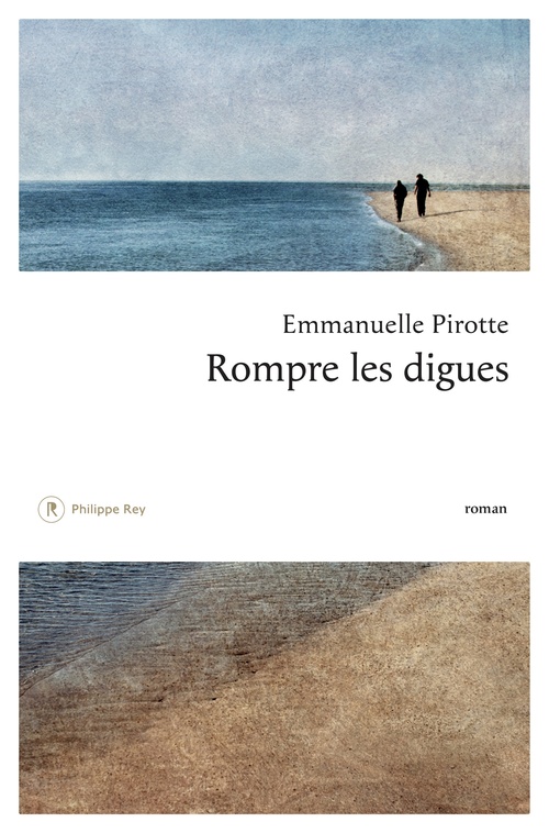 Couverture ebook de Rompre les digues, de Emmanuelle Pirotte