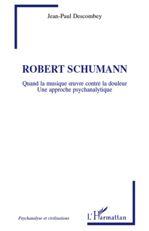 Couverture ebook de Robert Schumann, de Jean-paul Descombey