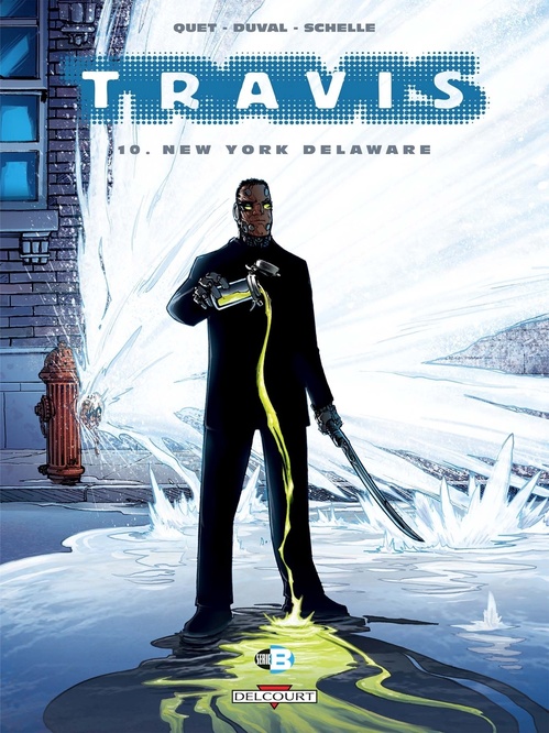 Couverture ebook de Travis T10 - New York Delaware, de Frédéric Duval, Pierre Schelle, Fred Duval, Christophe Quet