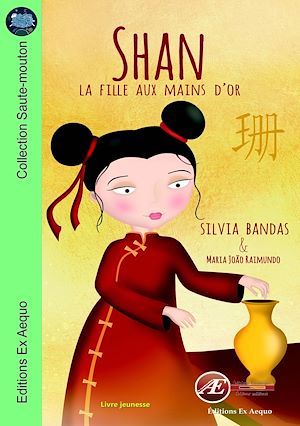 Couverture ebook de Shan, la fille aux mains d'or, de Silvia Bandas, Maria joão Raimundo