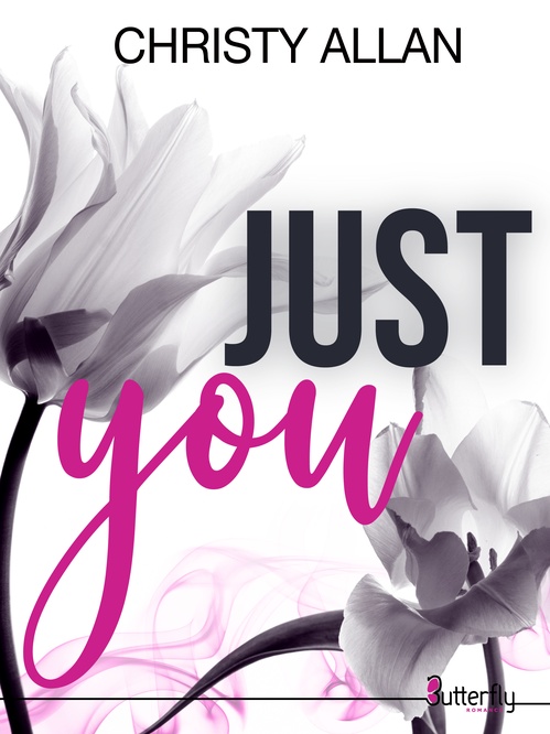 ebook cover of JUST you, by Christy Allan