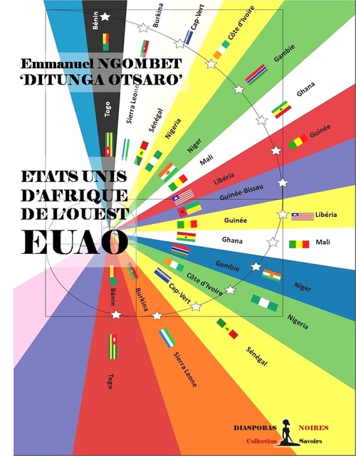 Couverture ebook de Etats-Unis d'Afrique de l'Ouest - EUAO, de Emmanuel Ngombet ditunga otsaro