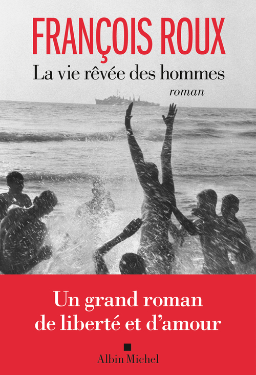 ebook cover of La Vie rêvée des hommes, by François Roux