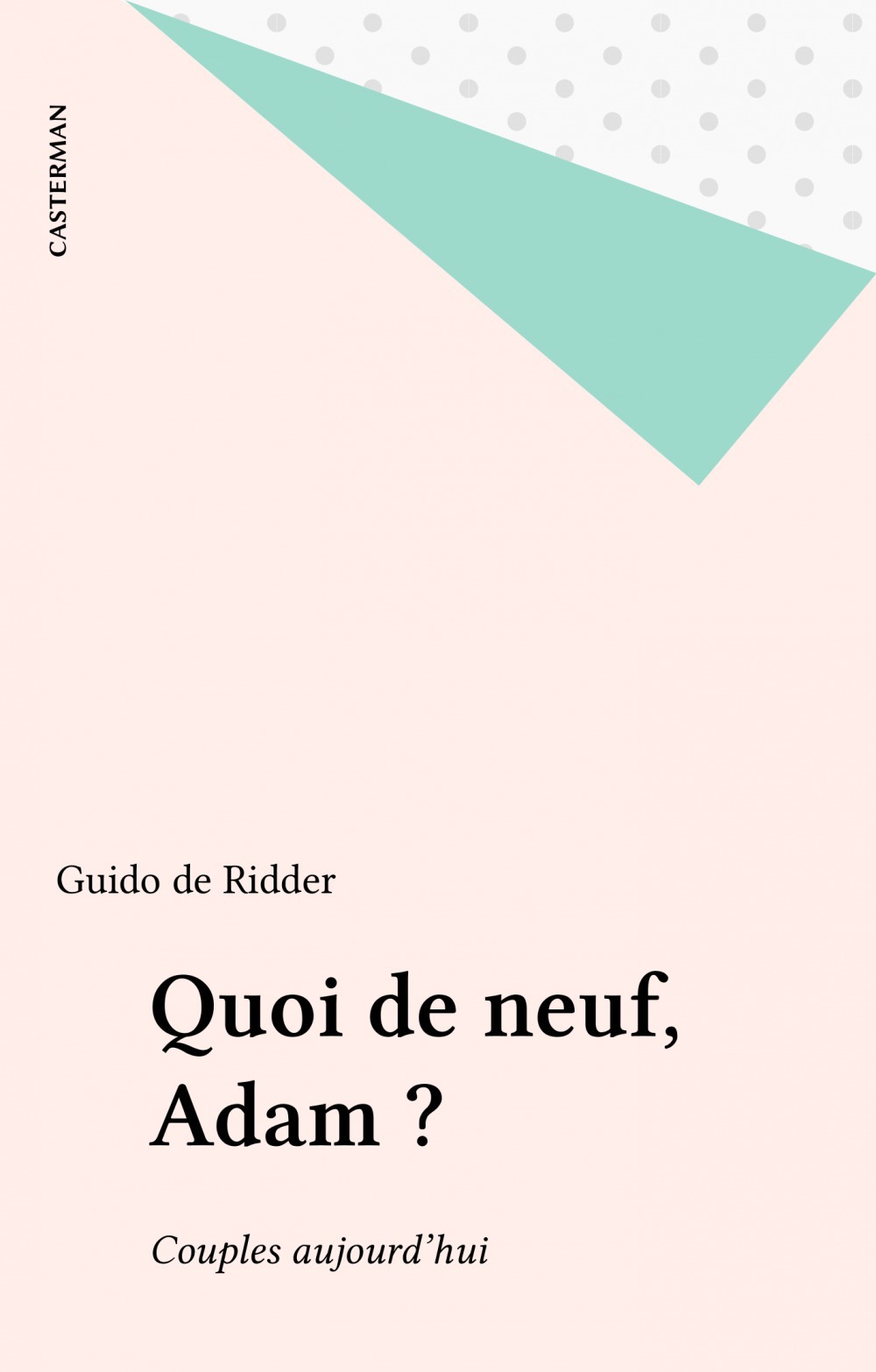 Couverture ebook de Quoi de neuf, Adam ?, de De Ridder Guido