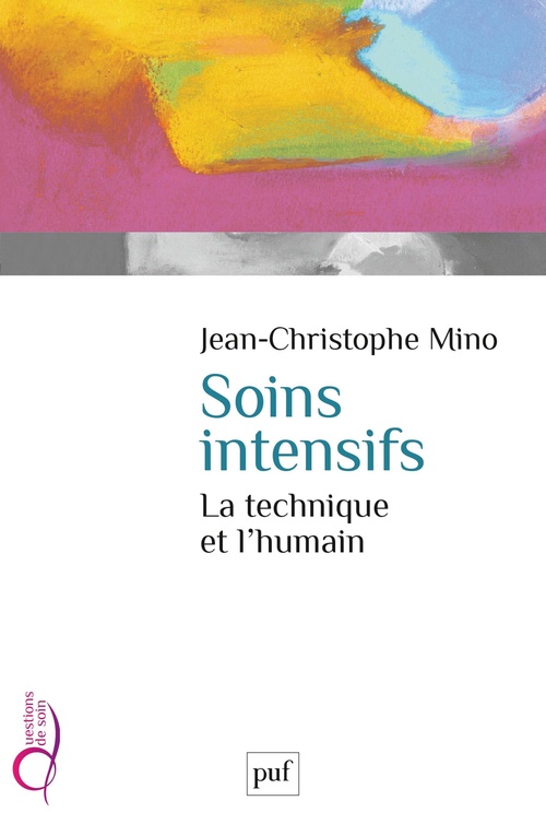 Couverture ebook de Soins intensifs : La technique et l'humain, de Jean-christophe Mino