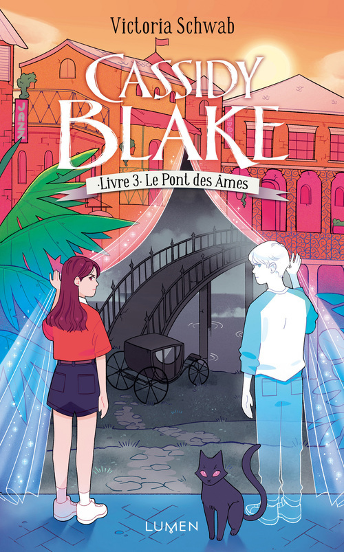 ebook cover of Cassidy Blake - Tome 3 Le Pont des âmes, by V. E. Schwab