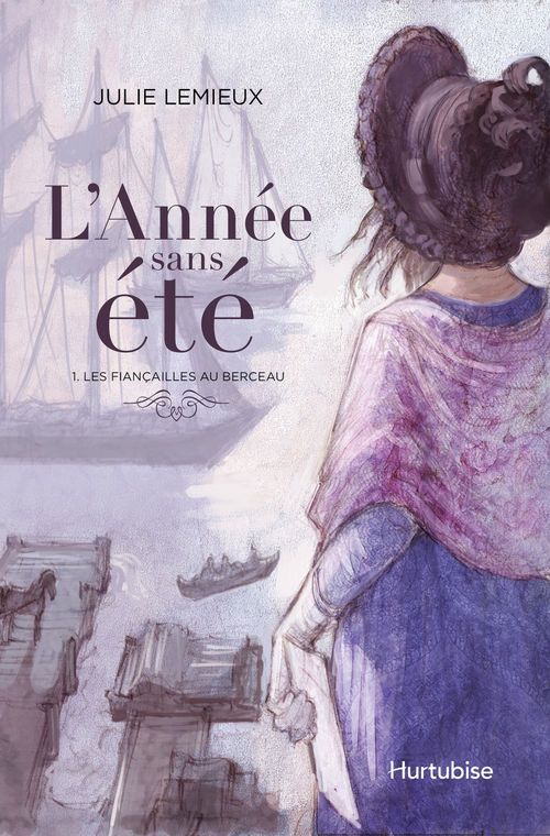 Couverture ebook de L'Année sans été T1 - Les fiançailles au berceau, de Julie Lemieux