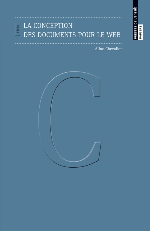 ebook cover of La conception des documents pour le Web, by Aline Chevalier