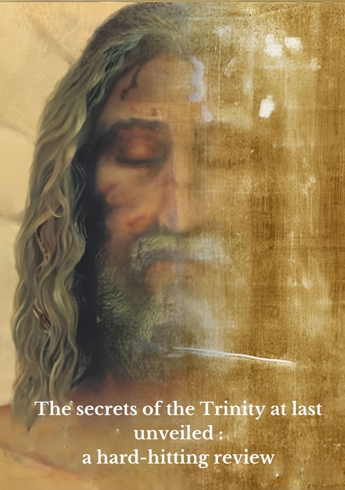 Couverture ebook de The secrets of the Trinity  revealed : a hard-hitting review, de Kiki En Christ