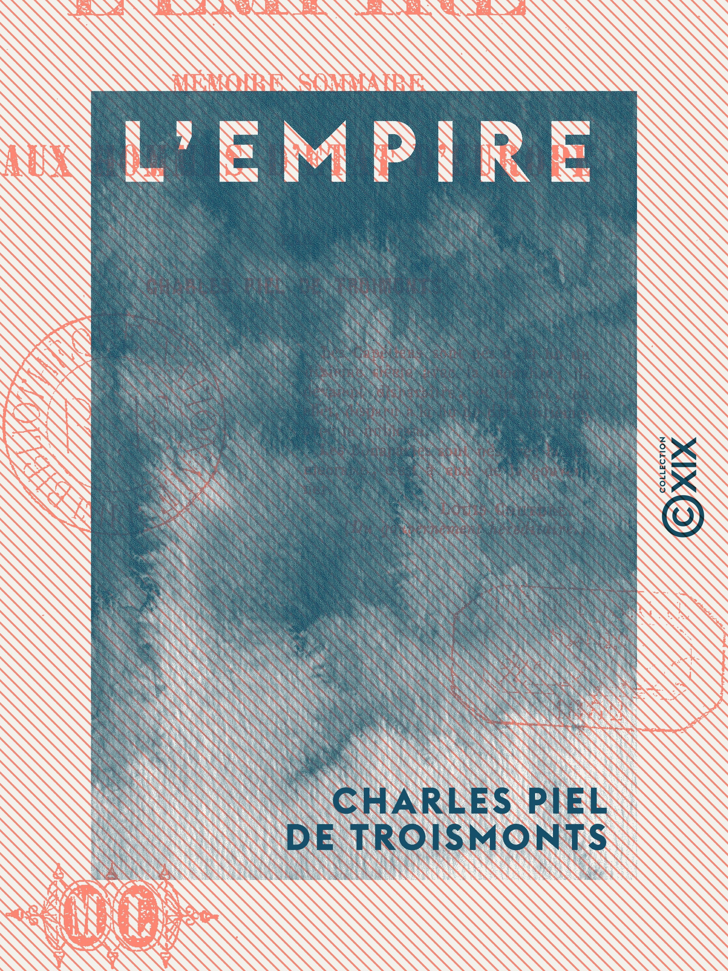 ebook cover of L'Empire - Mémoire sommaire aux hommes d'État d'Europe, by Charles Piel De Troismonts