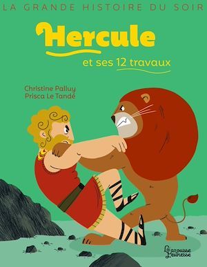 Couverture ebook de Hercule et ses 12 travaux, de Christine Palluy