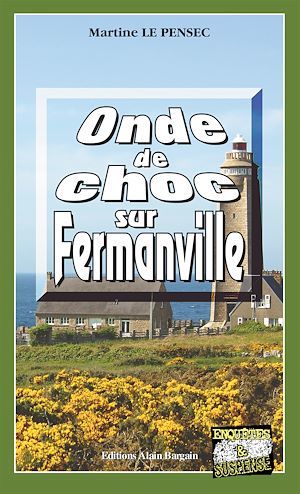 Couverture ebook de Onde de choc sur Fermanville, de Pensec Martine Le