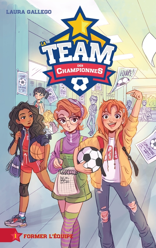 Couverture ebook de La Team des Championnes - Tome 1 - Former l'équipe, de Laura Gallego