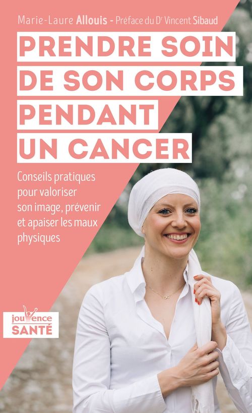 Couverture ebook de Prendre soin de son corps pendant un cancer, de Marie-laure Allouis