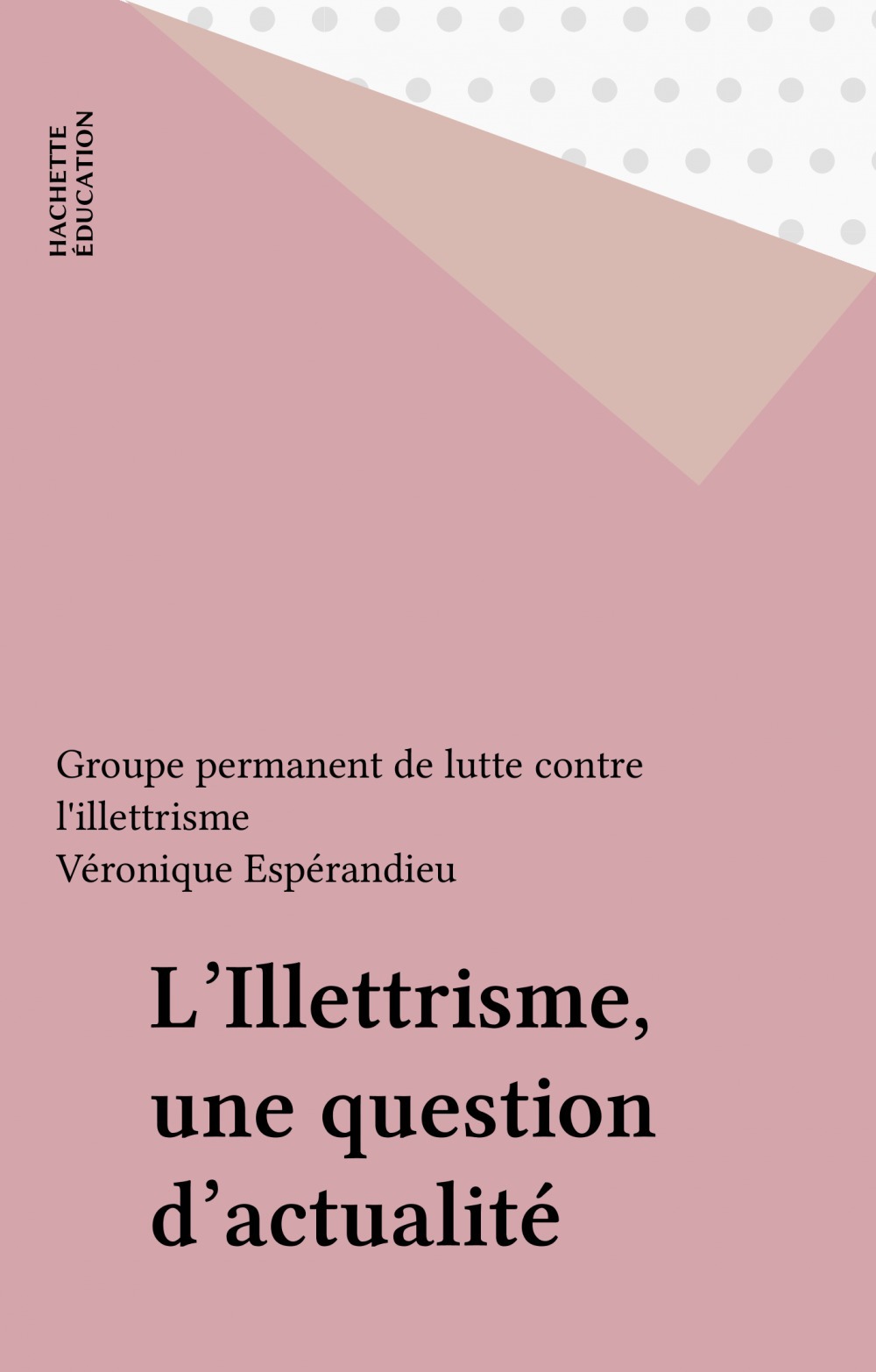 Couverture ebook de L'Illettrisme, une question d'actualité, de Falaize