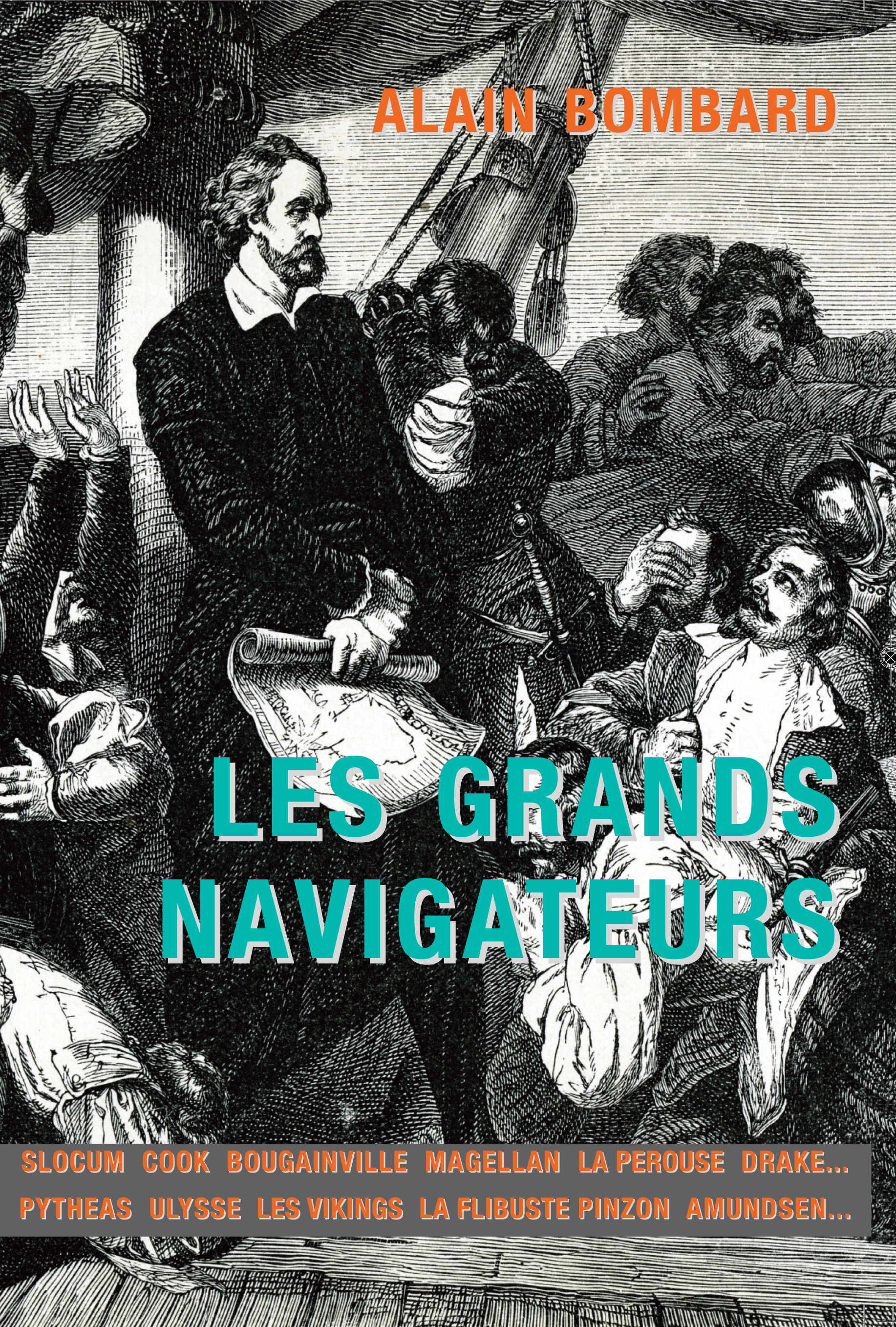 ebook cover of Les Grands Navigateurs, by Alain Bombard