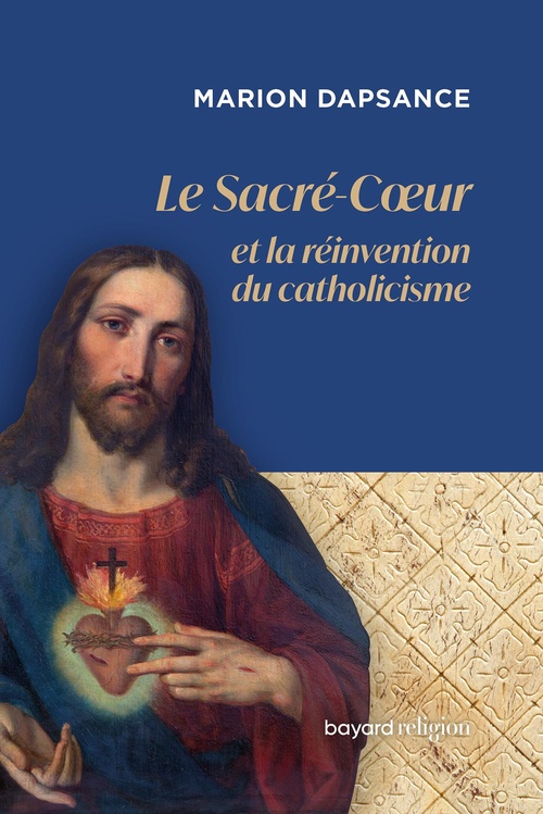ebook cover of Le Sacré-Coeur et la réinvention du catholicisme, by Marion Dapsance