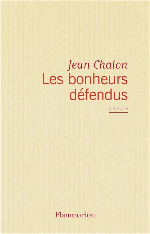 Couverture ebook de Les Bonheurs défendus, de Jean Chalon