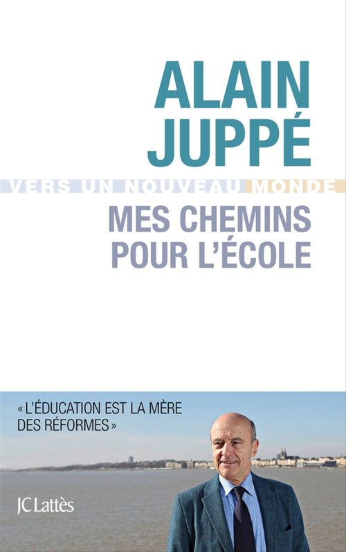 Couverture ebook de Mes chemins pour l'école, de Alain Juppé