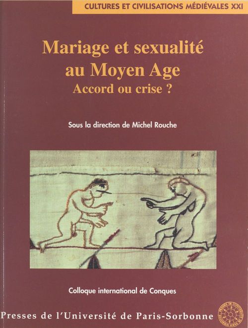 ebook cover of Mariage et sexualité au Moyen Âge : accord ou crise ?, by Michel Rouche