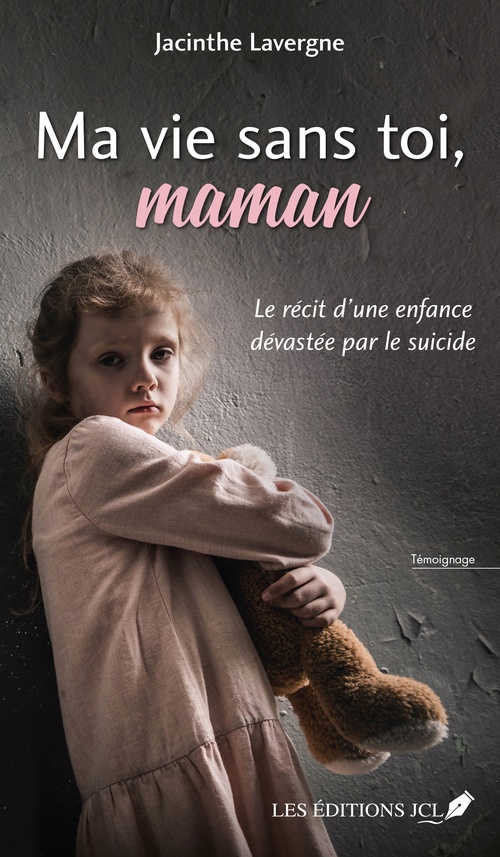 ebook cover of Ma vie sans toi, maman, by Jacinthe Lavergne