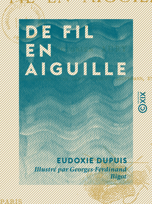 Couverture ebook de De fil en aiguille, de Eudoxie Dupuis