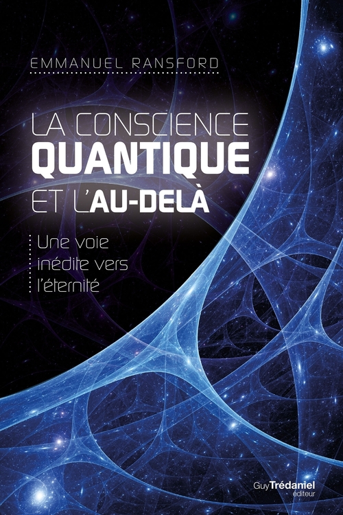 ebook cover of La conscience quantique et l'au-delà, by Emmanuel Ransford