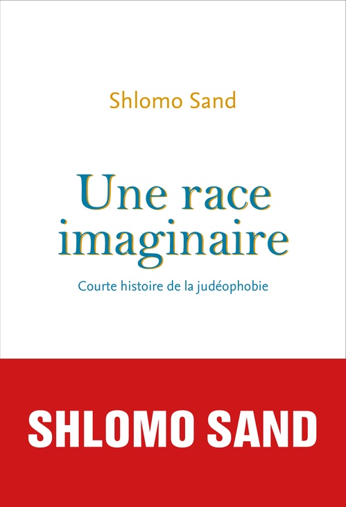 Couverture ebook de Une race imaginaire, de Shlomo Sand
