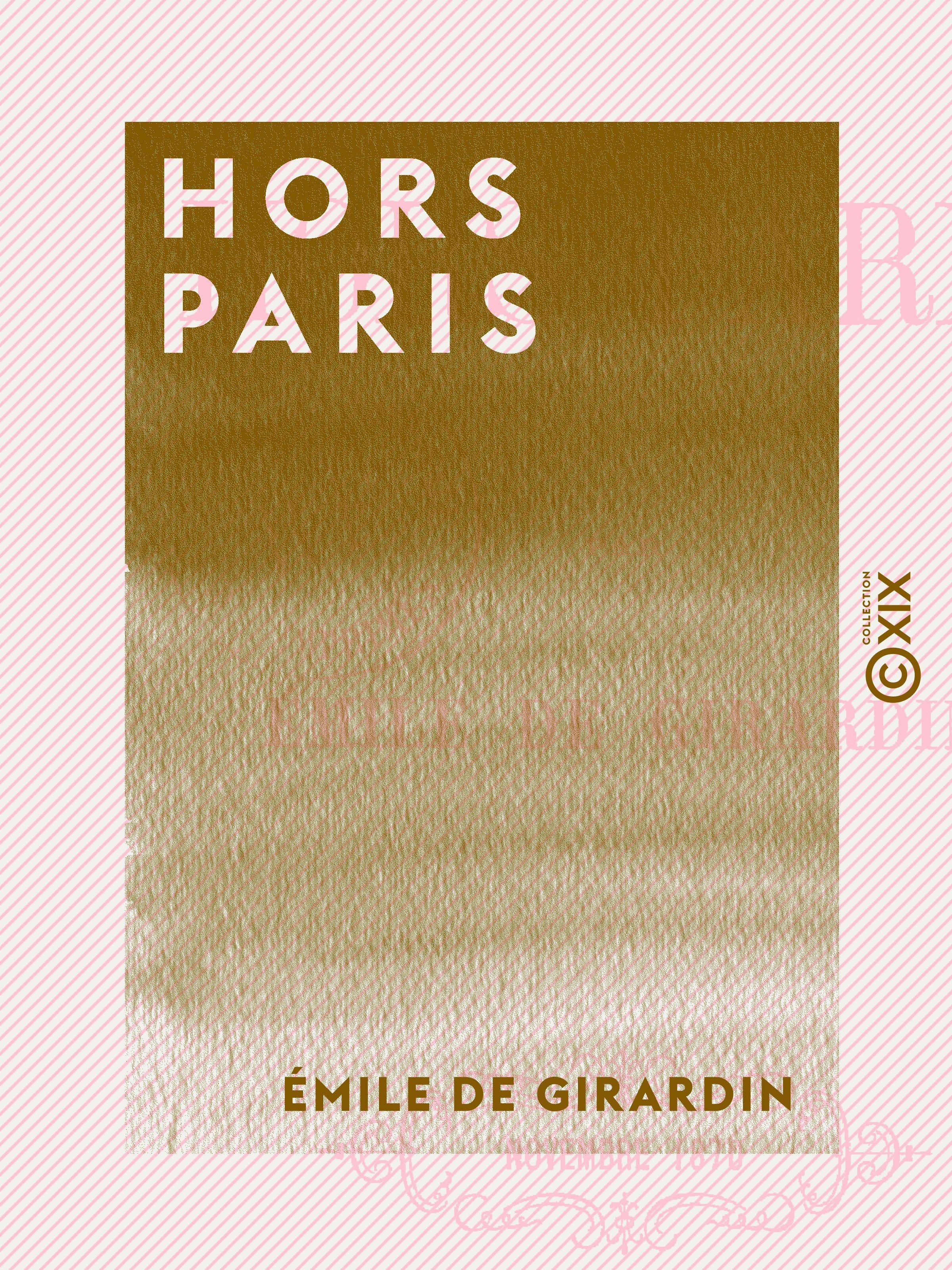 Couverture ebook de Hors Paris, de Emile De Girardin