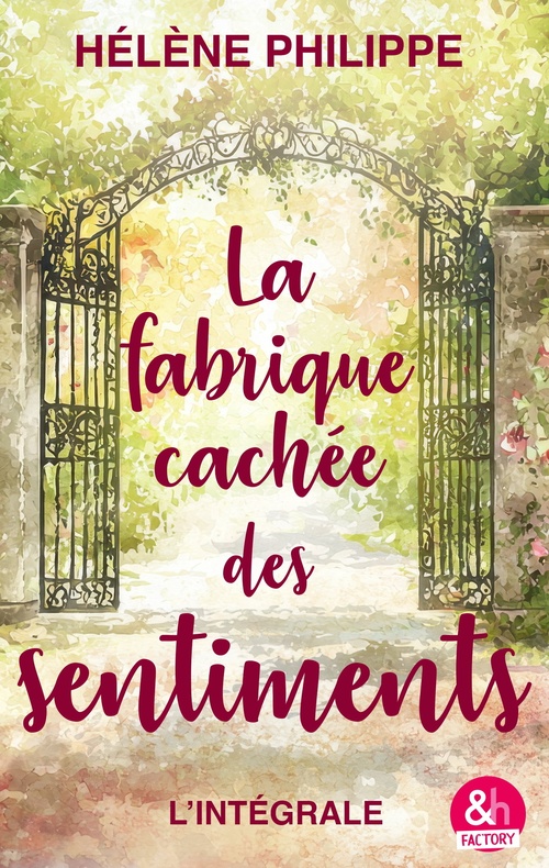 Couverture ebook de La fabrique cachée des sentiments - L'intégrale, de Helene Philippe