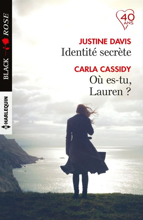 Couverture ebook de Identité secrète - Où es-tu, Lauren ?, de Carla Cassidy, Justine Davis